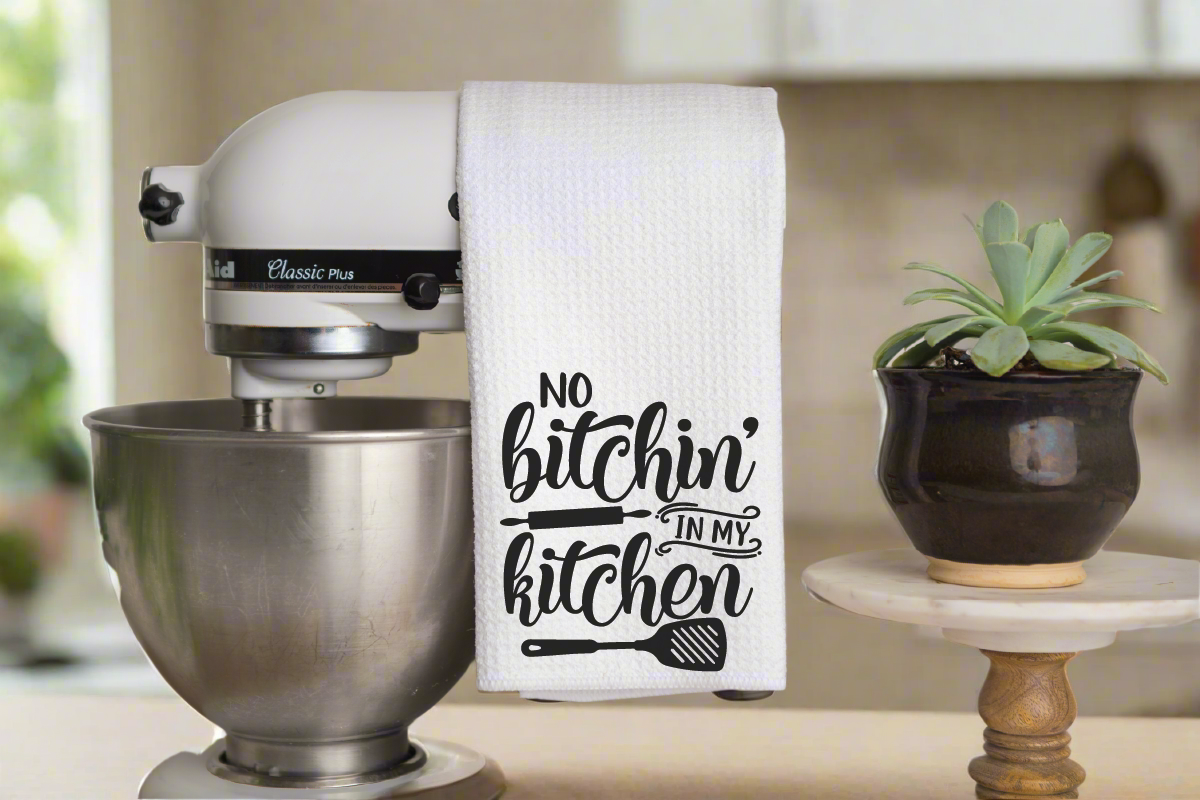 No Bitchin in My Kitchen Waffle Towel