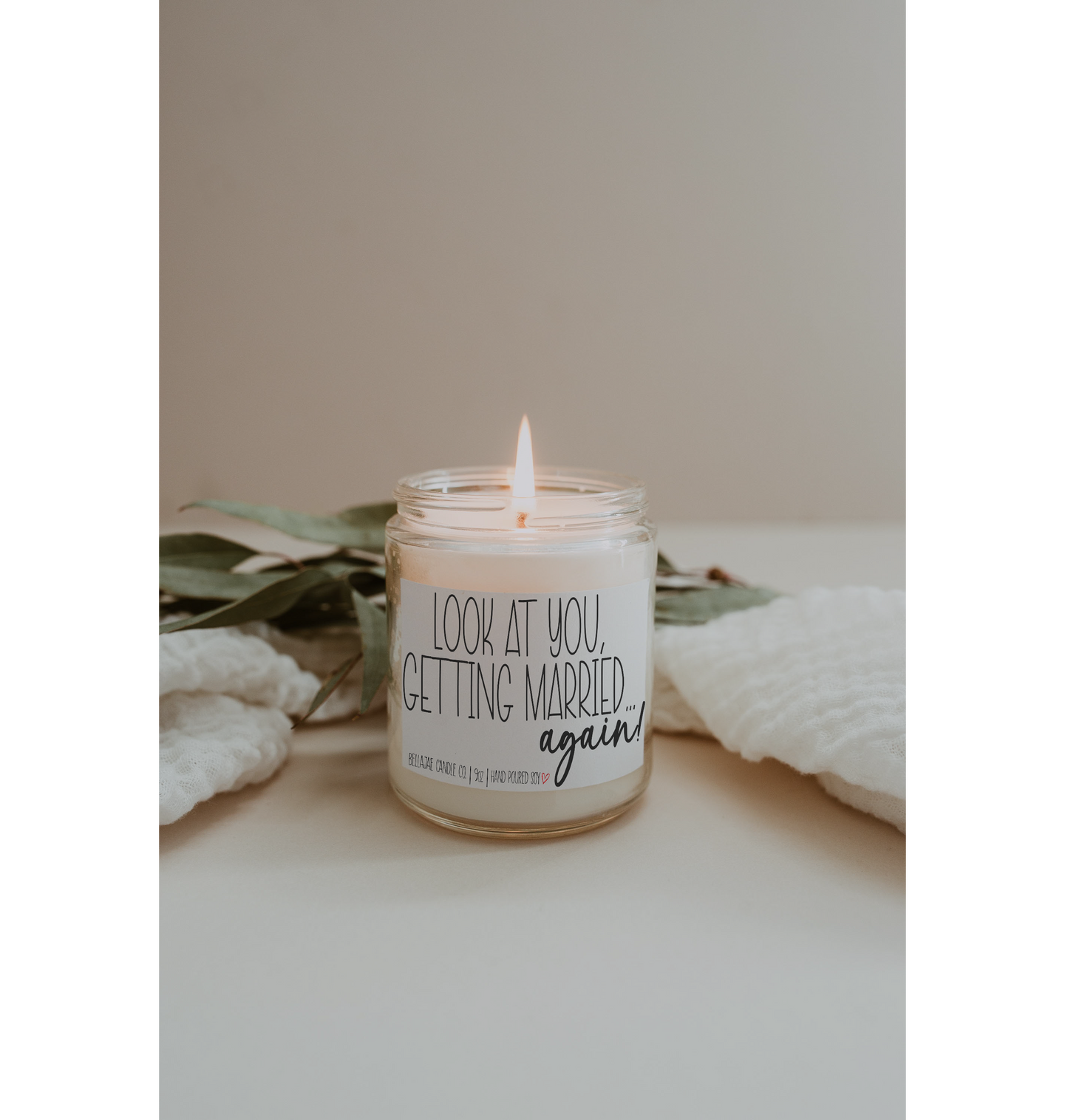 Look at you Getting Married AGAIN! Soy Candle