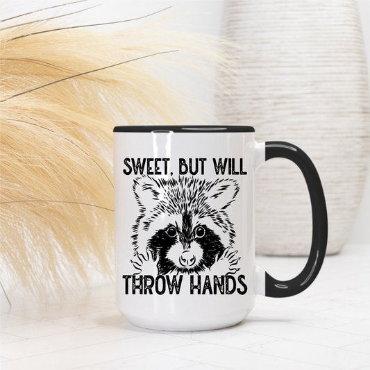 Sweet But I Will Throw Hands Raccoon Coffee Mug