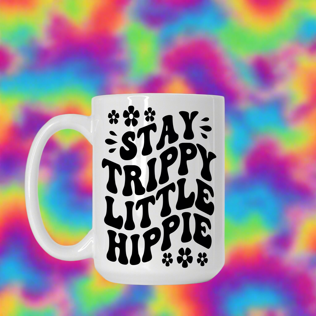 Stay Trippy Little Hippie Coffee Mug
