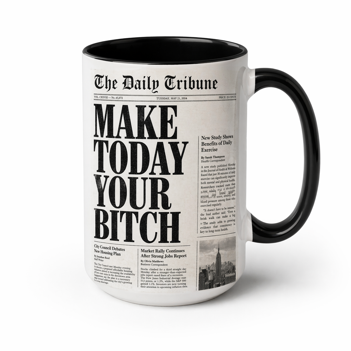 Make Today Your Bitch Newspaper Coffee Mug Inspirational Quotes