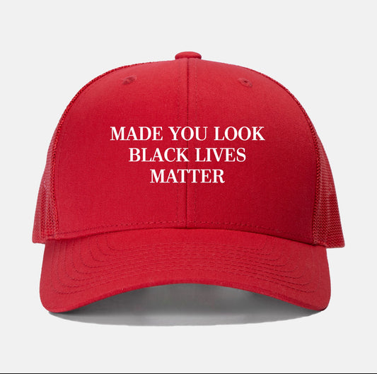 Made You Look Black Lives Matter