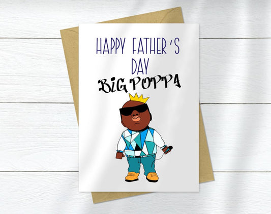 Happy Fathers Day Big Poppa Greeting Card Biggie Smalls