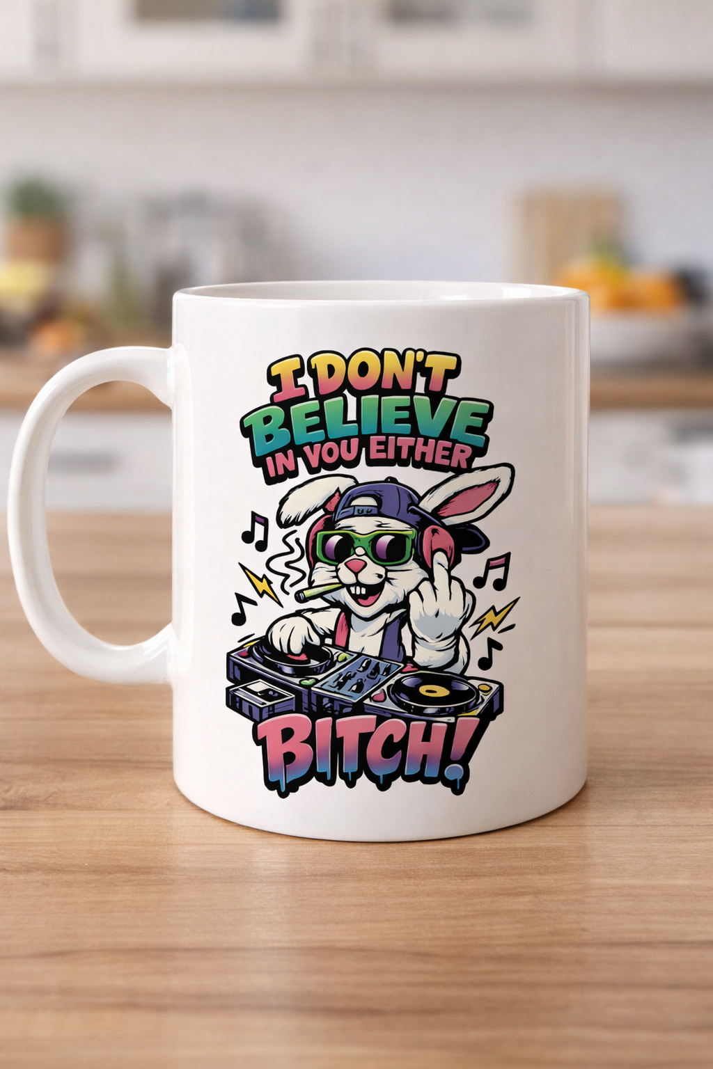 I Don’t Believe in You Either Bitch Bunny DJ Middle Finger 90s Esthetic Mug
