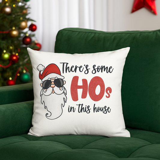 Theres Some Hos In This House Santa Pillow Case