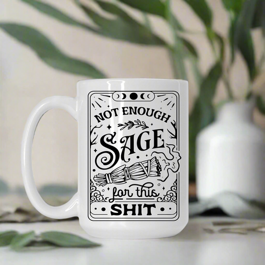 Not Enough Sage for this Shit Tarot Reading Cards Coffee Mug