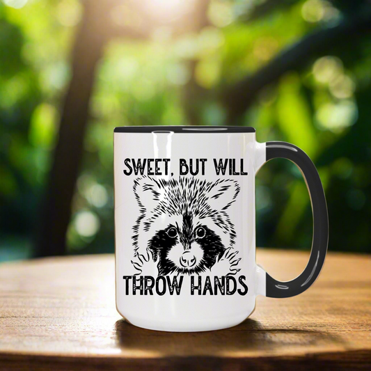 Sweet But I Will Throw Hands Raccoon Coffee Mug