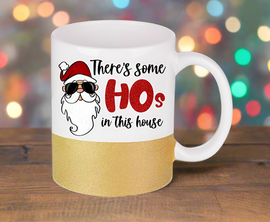 There’s some Ho’s in this house Coffee Mug