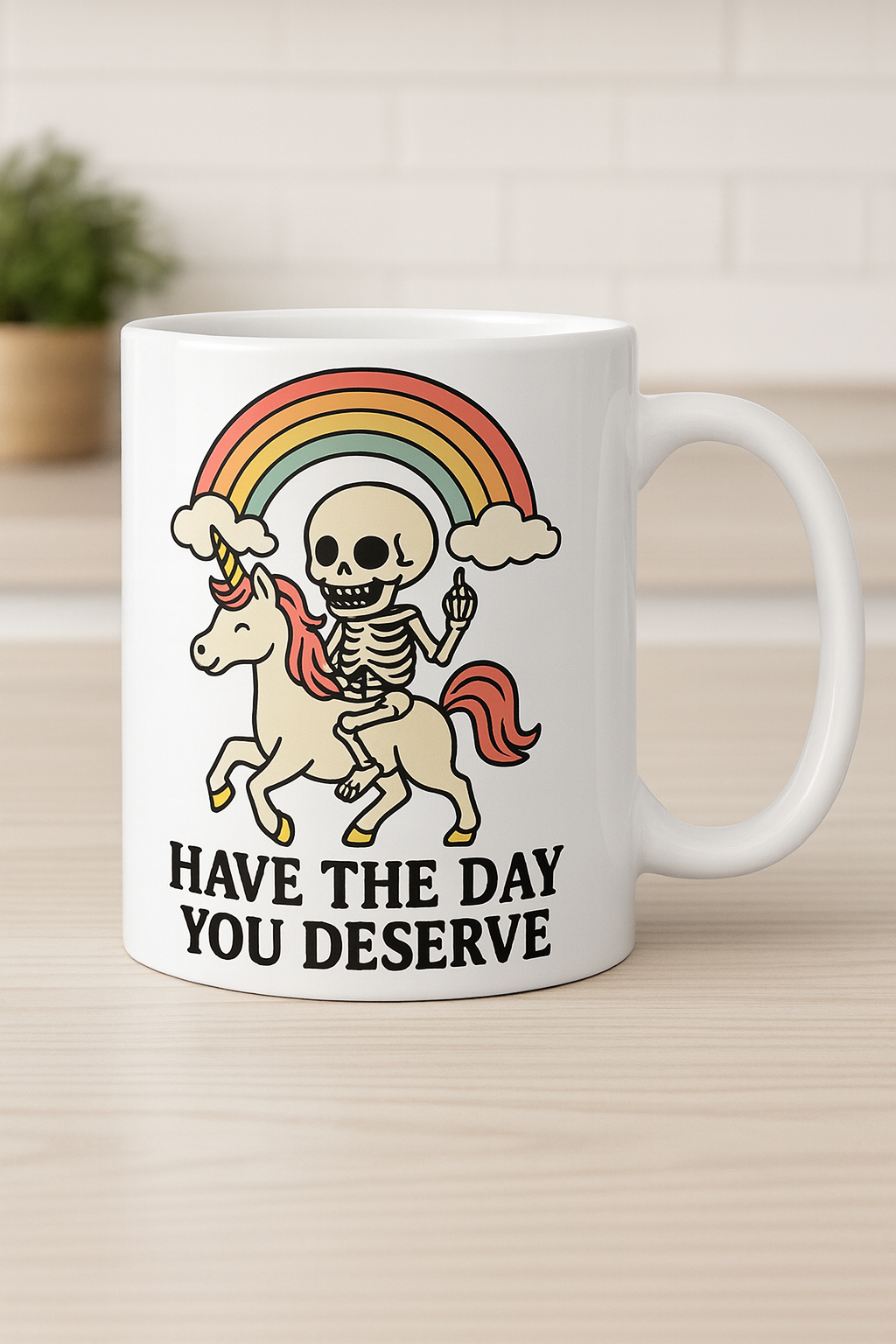 Have The Day You Deserve — Skeleton on Unicorn Rainbow Mug 🦄💀🌈