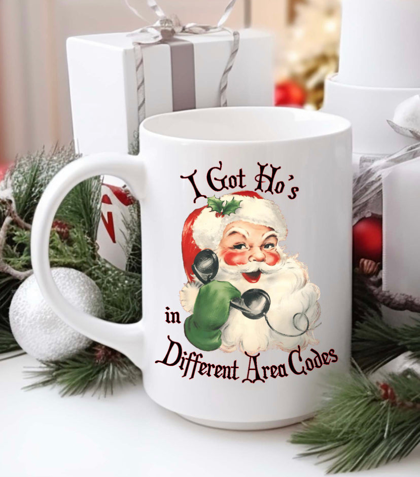 I Have Ho's in Different Area Codes Santa Holiday Coffee Mug